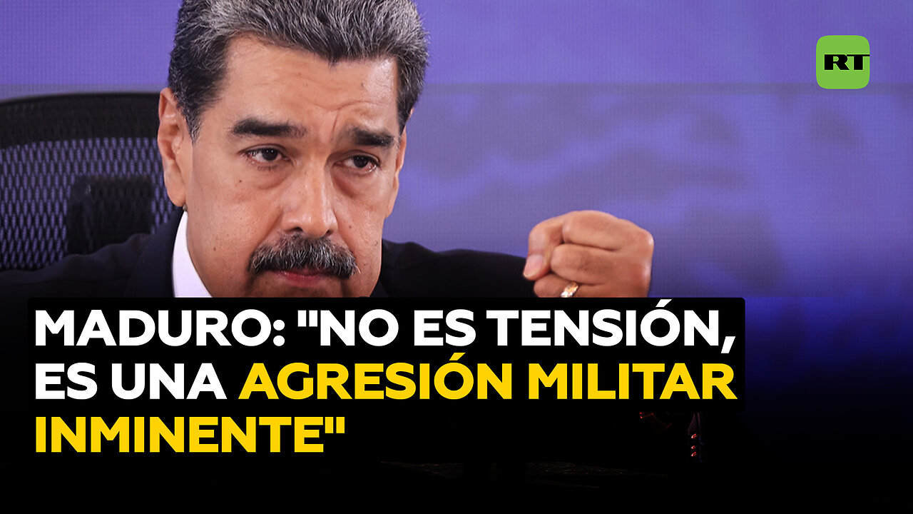 Maduro: "No es una tensión, es una agresión en camino de carácter militar"