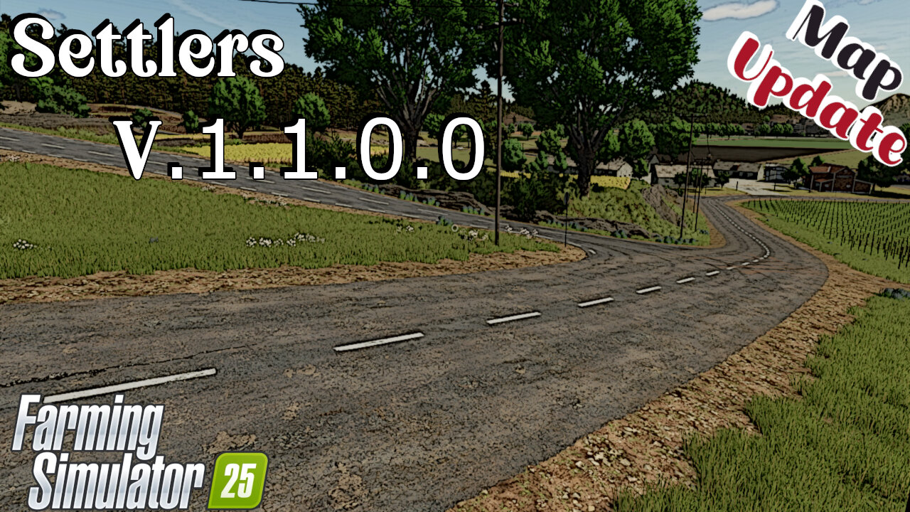 Map Update | Settlers | V.1.1.0.0 | Farming Simulator 25