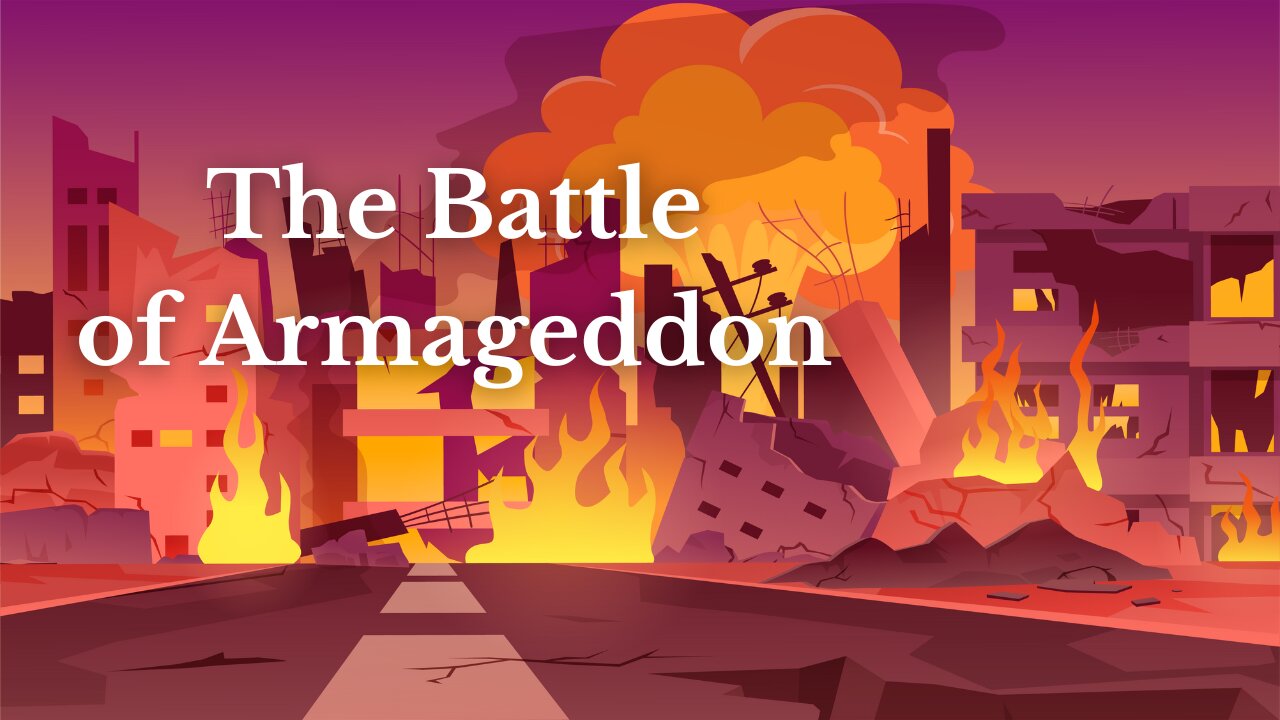 The Battle of Armageddon