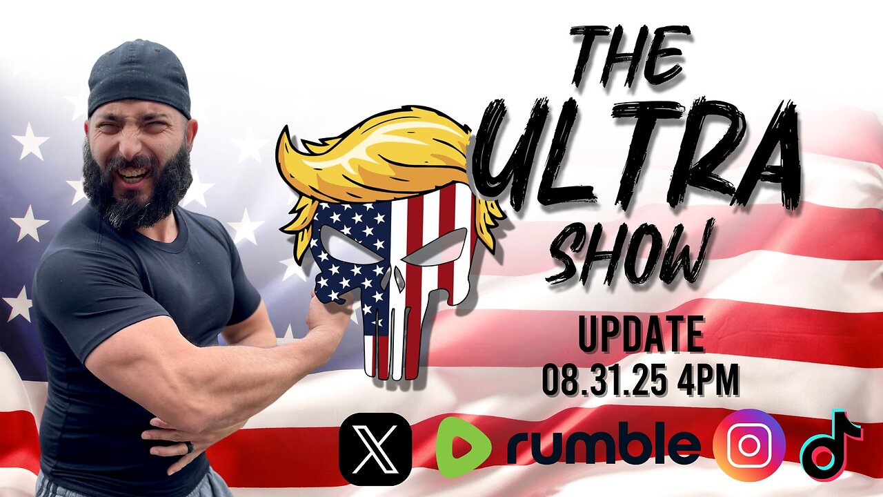THE ULTRA SHOW: UPDATE 08.31.25