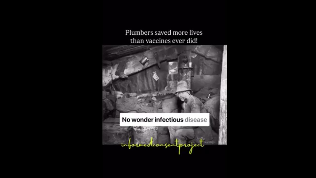 Plumbers Saved More Lives Than Vaccines Ever Did!