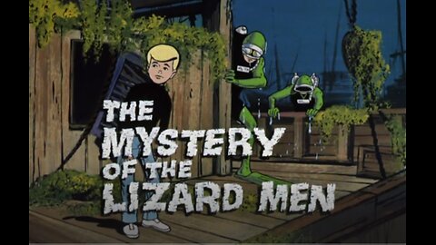 1964 Jonny Quest S1E1 Mystery of the Lizard Men