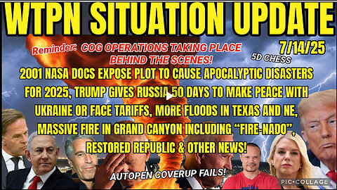 WTPN SITUATION UPDATE-- 7/14/25