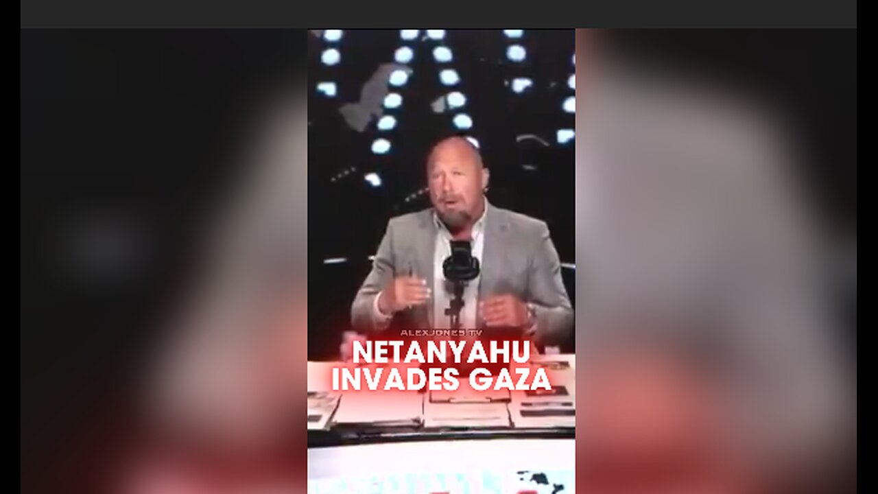 Alex Jones: Netanyahu is Going To Occupy Gaza & Deport Palestinians - 8/5/25