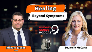 Healing Beyond Symptoms Dr. Kelly McCann On Functional, Integrative, & Environmental Medicine