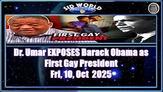 Dr. Umar EXPOSES Barack Obama as First Gay President