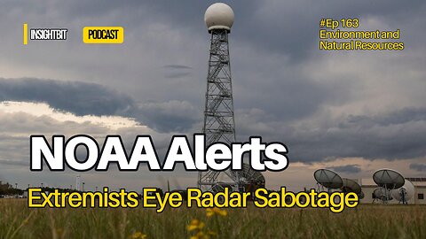NOAA Alerts: Extremists Eye Radar Sabotage