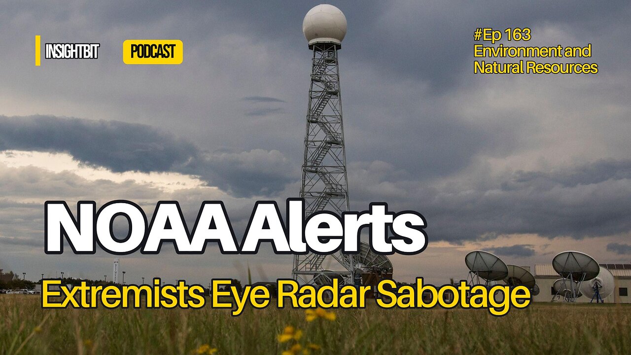 NOAA Alerts: Extremists Eye Radar Sabotage