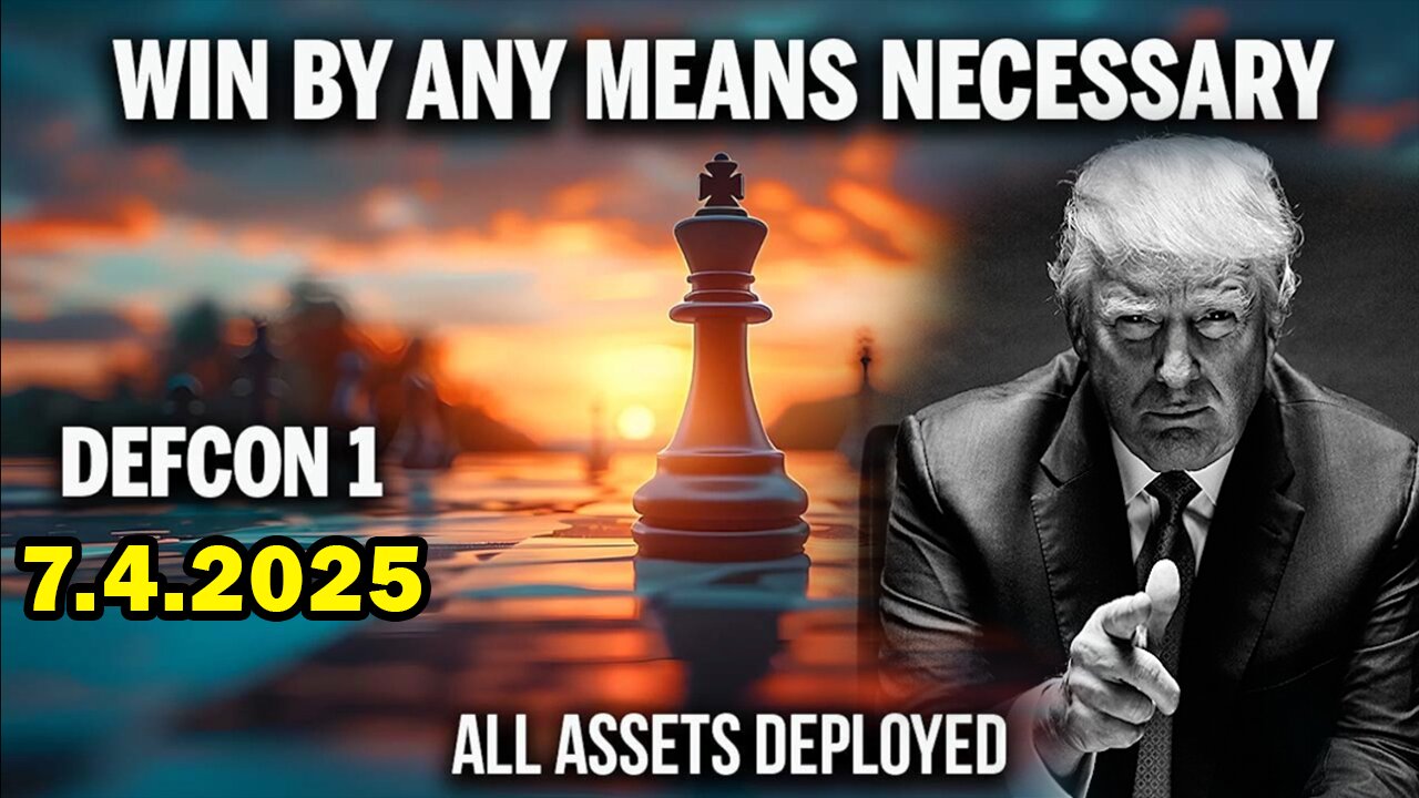 And We Know Urgent Emergency 7.4.25: "WIN By ANY MEANS NECESSARY, D Party Puppet Masters Going Down"