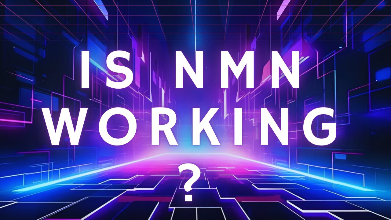 Reasons why NMN isn't Working