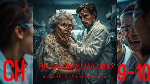 Brave New World - Chapter 9-10