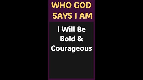 I WILL BE BOLD & COURAGEOUS #wordofgod #fear #worry #Jesus #courage #God #power #bold #strong