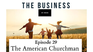 The American Churchman: The Business of Isness with David Schrock