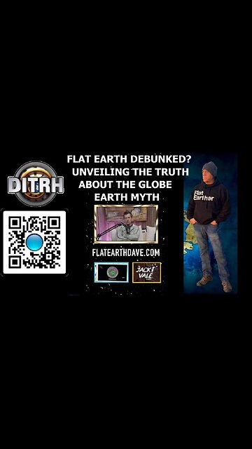 Flat Earth Debunked? Unveiling the Truth about the Globe Earth Myth - The Jack Vale Podcast #4