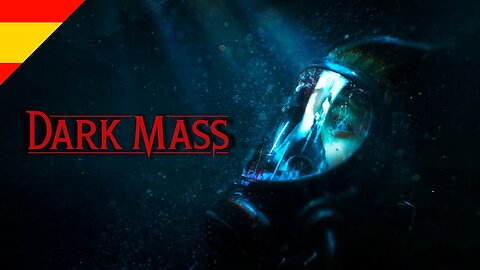 Dark Mass - Tráiler de Anuncio ESPAÑOL [4K60]
