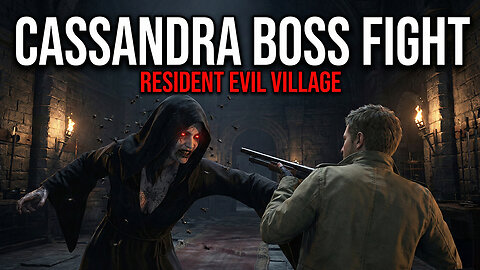 Cassandra Battle 4K | Resident Evil Village | No Damage