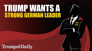 Trump Wants a Strong German Leader - Trumpet Daily | Dec. 9, 2025