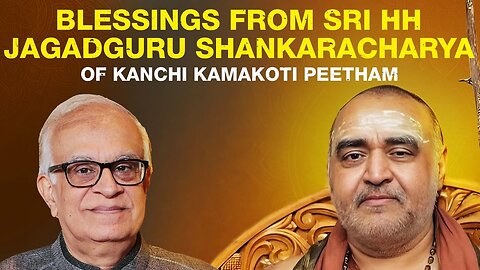 Blessings from Sri HH Jagadguru Shankaracharya of Kanchi Kamakoti Peetham