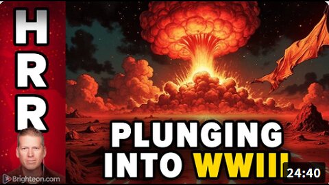 Plunging into WORLD WAR III