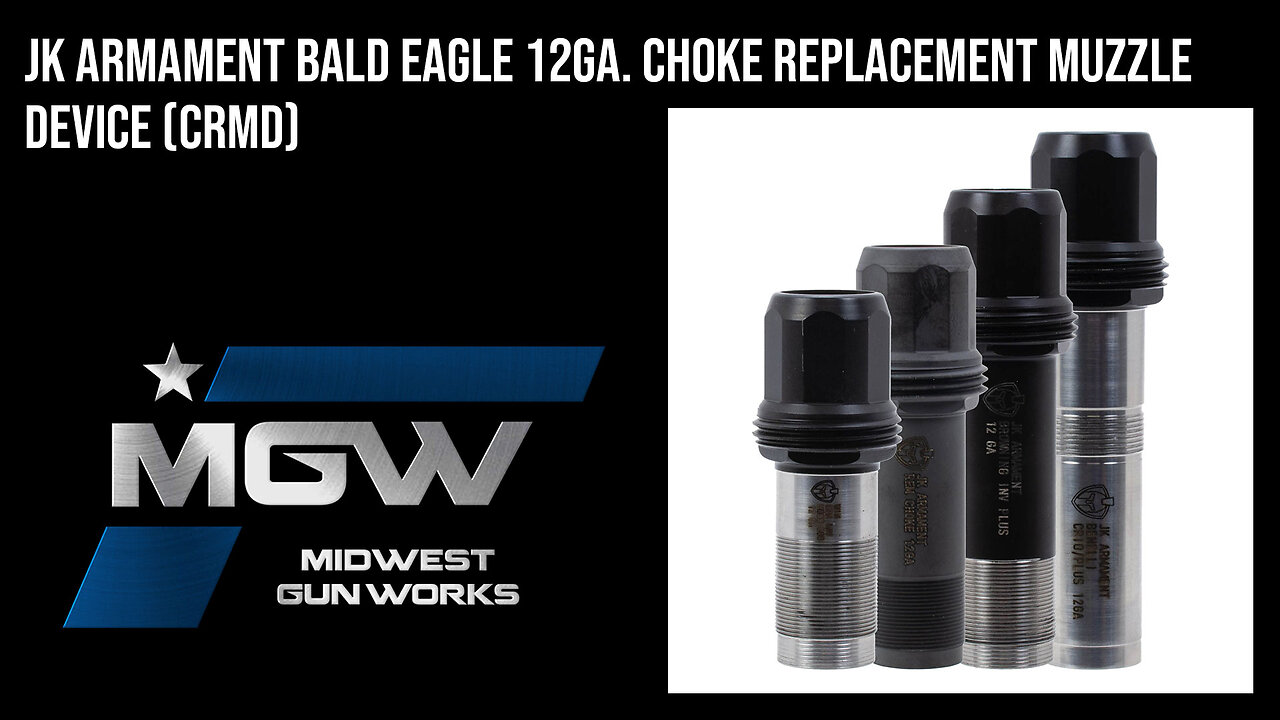 JK Armament Bald Eagle 12ga. Choke Replacement Muzzle Device (CRMD)