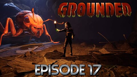 We Finally Found The Red Ant Hill Lets Explore Its Vast Caves & Unlock Its Secrets! | Grounded -Ep17