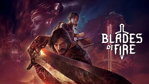 Blades of Fire: Trailer