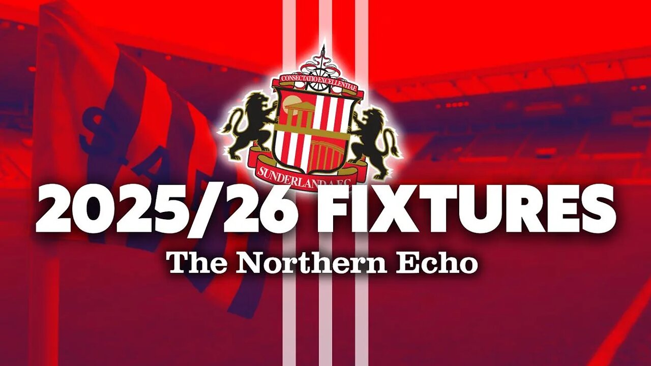 Sunderland Fixtures 2025/26: Full Premier League Schedule, Key Matches & Derby Dates Revealed