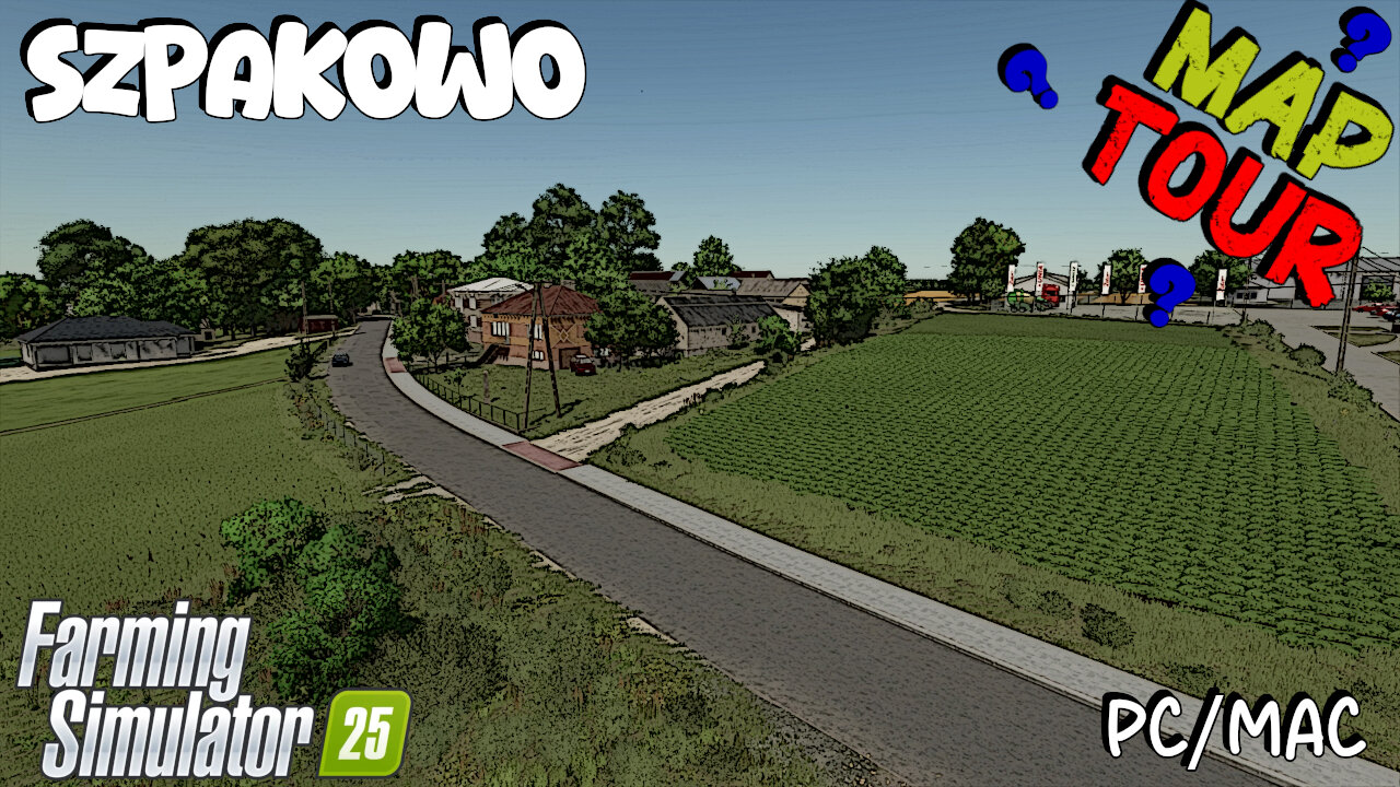 Map Tour | Szpakowo | PC/MAC Only | Farming Simulator 25