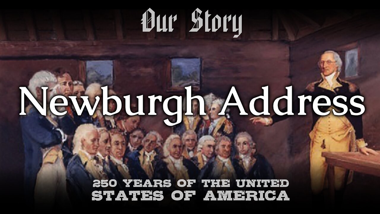 Washington's Newburgh Address - Full Reading
