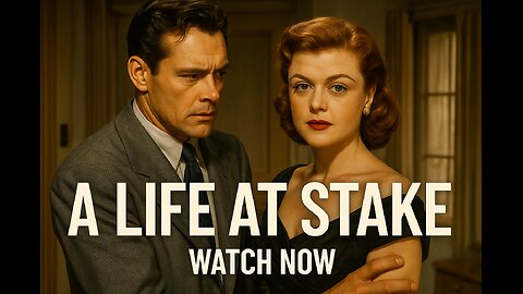 A Life at Stake (1955) | Film Noir Suspense Thriller – Watch Now!