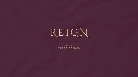 The Reign Podcast- Episode One, Say The Words