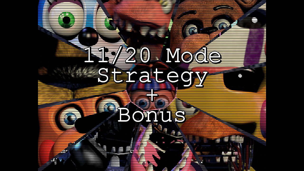 Five Nights At Freddy's 2 - 11/20 Mode Strategy + Bonus (fr/en)