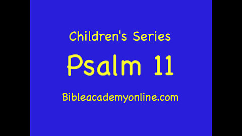 CS Psalm 11