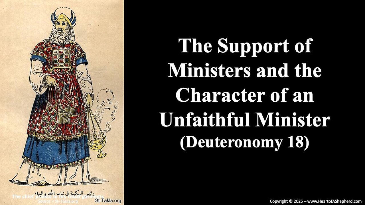 The Support of Ministers and the Character of an Unfaithful Minister (Deuteronomy 18)