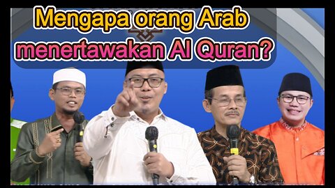 Why Arab Christians laugh at the Quran? Mengapa orang Arab menertawakan Al Quran?