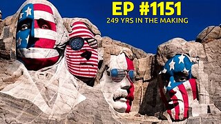 #1151 249 YRS IN THE MAKING LIVE FROM THE CALIFORNIA REPUBLIC 07.04.25