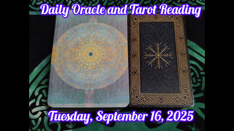 Daily Oracle and Tarot Reading: Tuesday, September 16, 2025