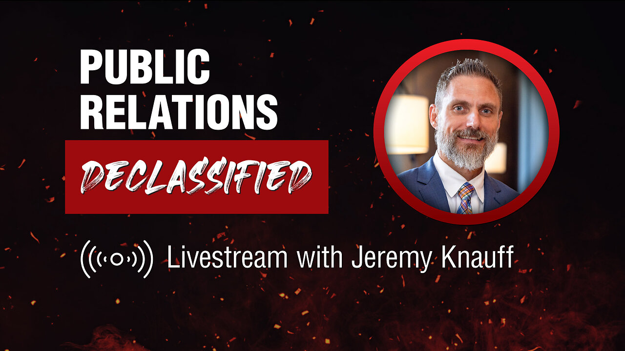 Ep. 31 - Public Relations Declassified Livestream
