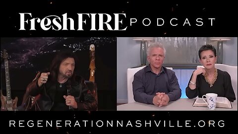 Kent Christmas - FRESH FIRE Podcast 5.24.2025 at Regeneration Nashville Church with Robin D Bullock!