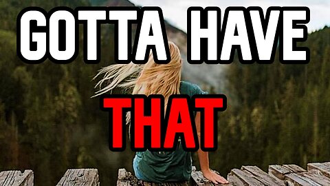GOTTA HAVE THAT (SHORT FILM)