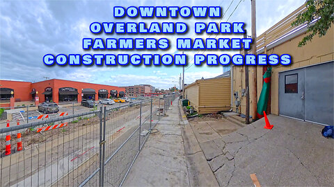 Downtown Overland Park Farmers Market Construction July 31st, 2025