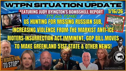 WTPN SITUATION UPDATE FEATURING RESTORED REPUBLIC 1/17/2026.......