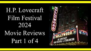 HP Lovecraft Film Festival 2024 (Part 1) (Movie Reviews)