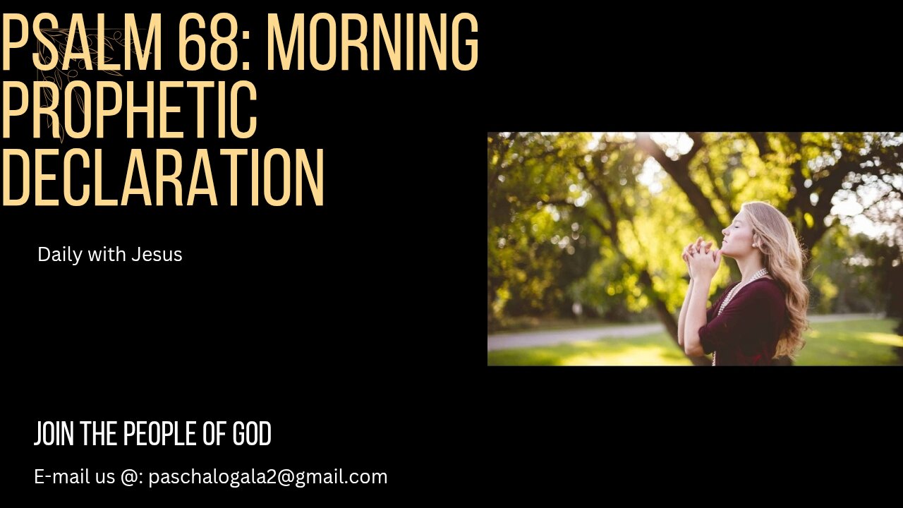 Morning Prophetic Declaration: Psalm 68