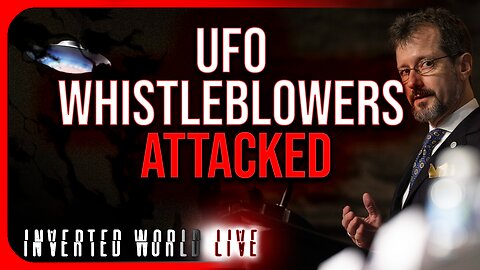 UFO Whistleblowers Attacked