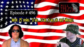 Veterans Opinions - PTPA (Ep 496): Week 25 news: Iran….Iran…Iran…oh and Whoopi