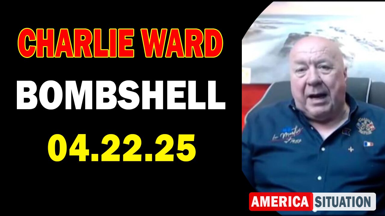 Charlie Ward Update Today: "Paul Brooker & Warren Thornton Important Update, Apr 22, 2025"