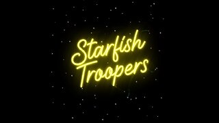 STARFISH TROOPERS S04E28