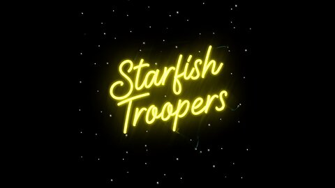 STARFISH TROOPERS S04E28