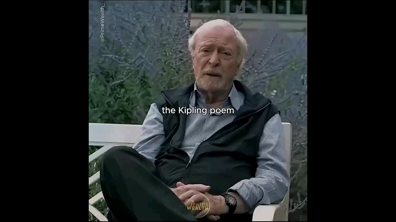 Michael Caine's rendition of his favorite poem, "IF" by Rudyard Kipling ☆☆☆☆ If |.. see below